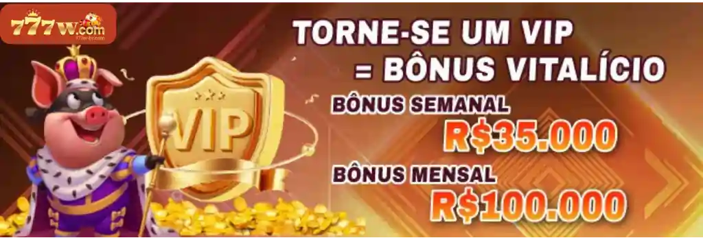 Torne-se um VIP e ganhe bônus vitalício de até R$100.000